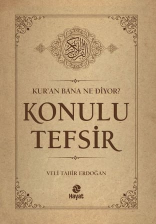 Kur’an Bana Ne Diyor? Konulu Tefsir