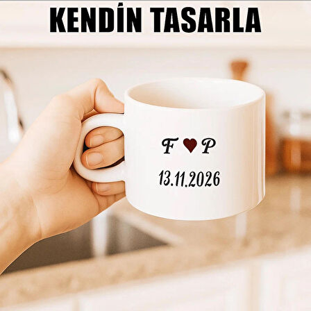 Kendin Tasarla Kişiye Özel Motto Fincan Kupa Bardak