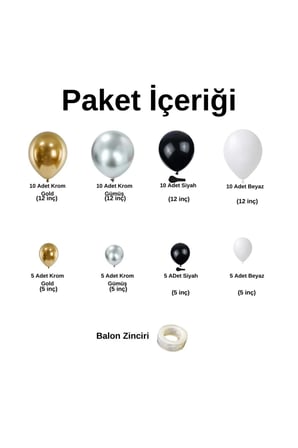 Zincir Balon Seti Krom Gold-Krom Gümüş-Siyah-Beyaz 4 Renk 60 Adet +Balon Şeridi 