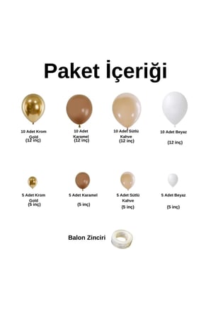 Zincir Balon Seti Karamel-Krom Gold-Sütlü Kahve-Pastel Beyaz 4 Renk 60 Adet+BalonŞeridi 