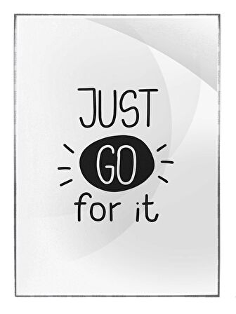 Shop365 Just Go For It İngilizce Motivasyon Yazısı Tasarım Tablo Çerçeveli P-000503