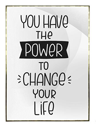 Shop365 You Have The Power To Change Your Life İngilizce Yazı Psikoloji Psikoterapi Poster P-000520
