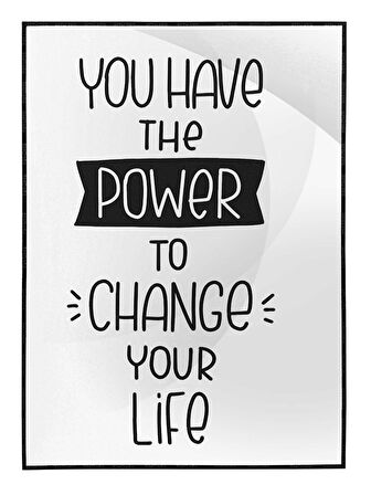 Shop365 You Have The Power To Change Your Life İngilizce Yazı Psikoloji Psikoterapi Poster P-000520