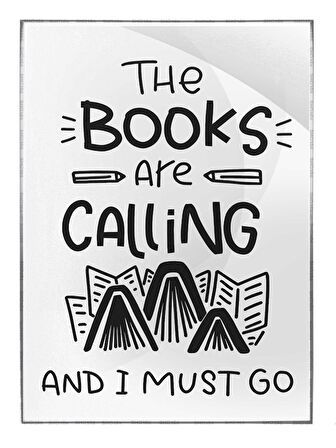 Shop365 The Books Are Calling And I Must Go Yazı Kitap Temalı Tablo Çerçeveli P-002536