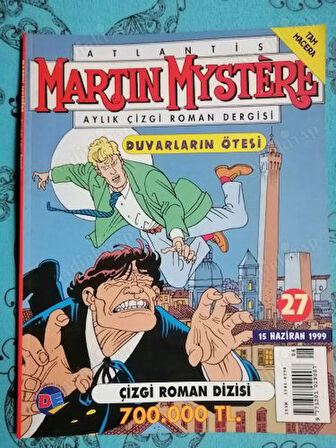 ATLANTİS MARTIN MYSTERE Aylık Çizgi Roman Dergisi Sayı: 27  -  DUVARLARIN ÖTESİ