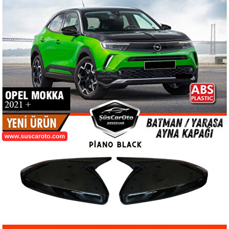 Opel Mokka 2021 Sonrası Uyumlu Batman Yarasa Ayna Kapağı Piano Black ABS Plastik Sağ Sol Takım