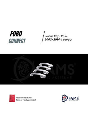 F. Connect Krom Kapı Kolu 4 Kapı 2002-2014 P. Çelik Uyumlu