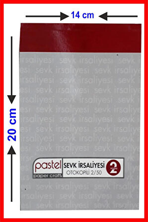 Sevk İrsaliyesi 14x20 cm boyutunda 2/50 Otokopili 1 Asıl 1 Suret 2 Nüsha 2 Adet