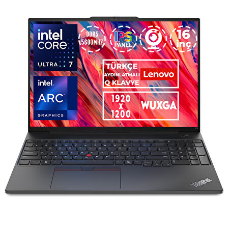 Lenovo ThinkPad E16 Gen 2 Ultra 7 155H 32GB 1TB SSD 16" WUXGA W11P Dizüstü Bilgisayar 21MA008XTX 016