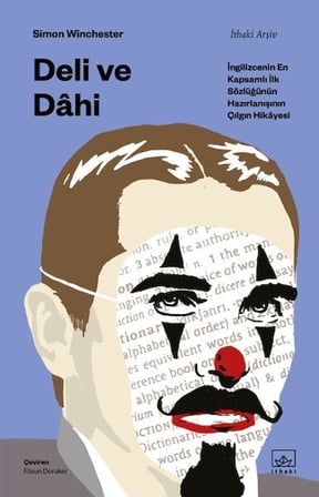Deli ve Dâhi - İngilizcenin En Kapsamlı İlk Sözlüğünün Hazırlanışının Çılgın Hikâyesi