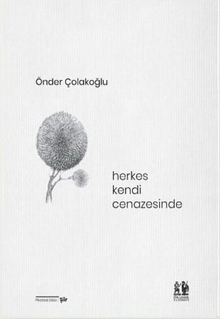 Herkes Kendi Cenazesinde