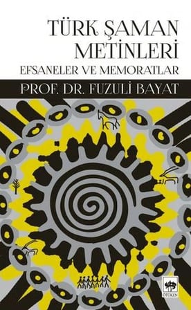 Kapsulavm Türk Şaman Metinleri Efsaneler ve Memoratlar Araştırma Tarih Kitabı
