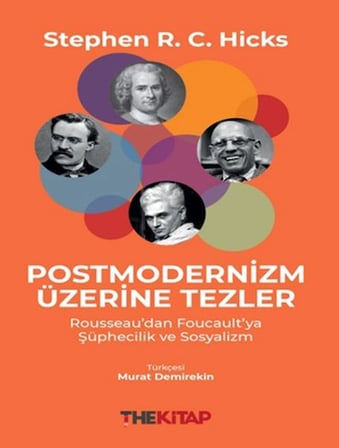 Postmodernizm Üzerine Tezler Rousseau’dan Foucault’ya Şüphecilik ve Sosyalizm