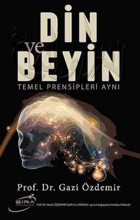 Kapsulavm Din ve Beyin Temel Prensipleri Aynı - Gazi Özdemir