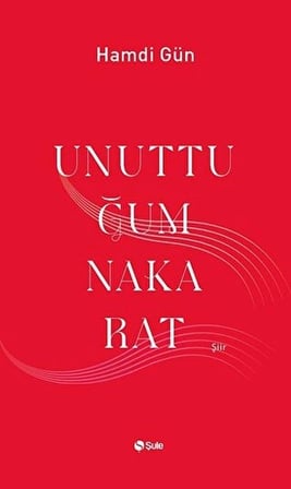 Unuttuğum Nakarat