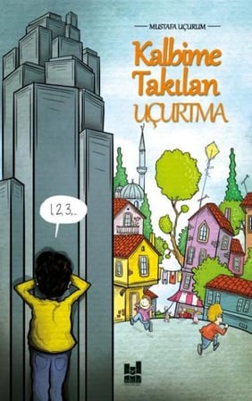 Kapsulavm Kalbime Takılan Uçurtma Çocuk Hikaye Kitabı
