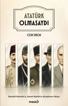 Atatürk Olmasaydı