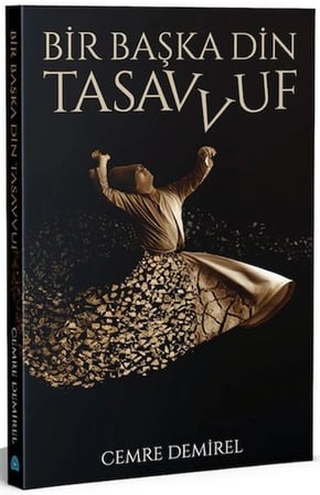 Bir Başka Din Tasavvuf