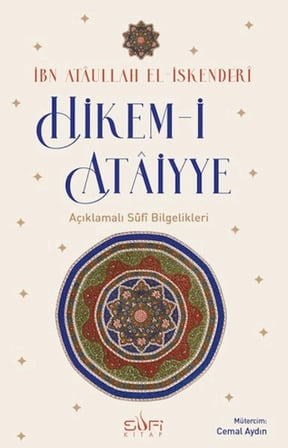 Hikem-i Ataiyye Açıklamalı Sufi Bilgelikleri