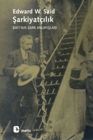Şarkiyatçılık Batı'nın Şark Anlayışları
