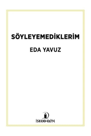 Söyleyemediklerim