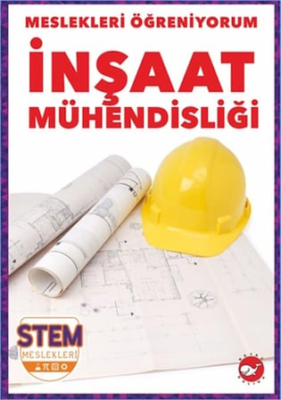 Meslekleri Öğreniyorum - İnşaat Mühendisliği