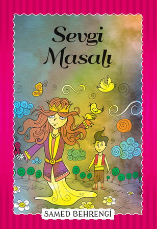 Sevgi Masalı - Samed Behrengi Serisi