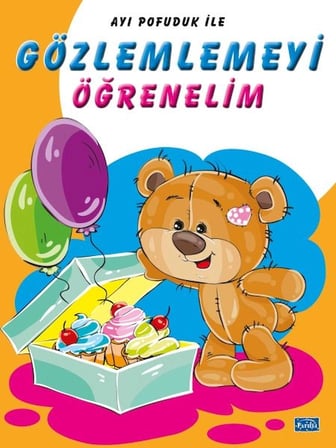 Ayı Pofuduk İle Gözlemlemeyi Öğrenelim