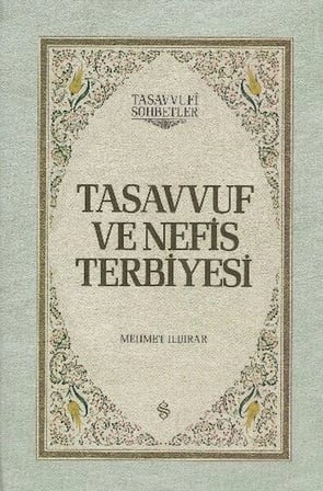 Tasavvuf ve Nefis Terbiyesi (Ciltli)