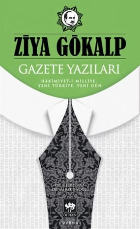 Kapsulavm Ziya Gökalp Gazete Yazıları Felsefe Kitapları Hâkimiyet-i Milliye, Yeni Türkiye, Yeni Gün