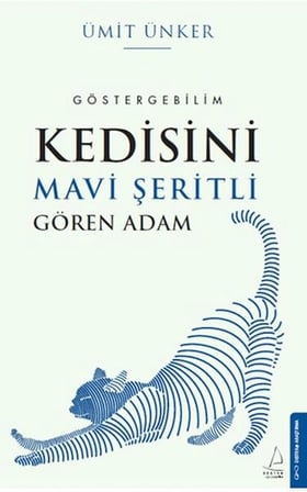 Kedisini Mavi Şeritli Gören Adam