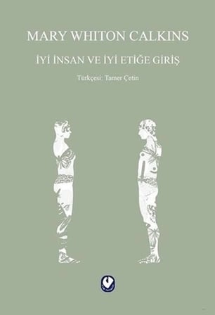 İyi İnsan ve İyi Etiğe Giriş