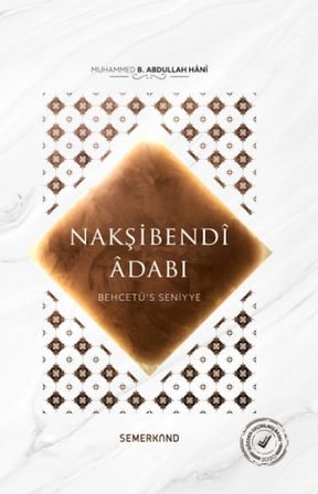Behcetü's Seniyye  Nakşibendi Adabı