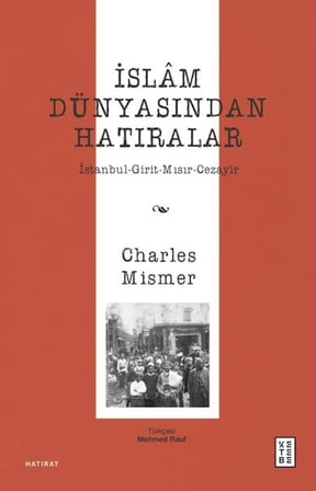 İslâm Dünyasından Hatıralar