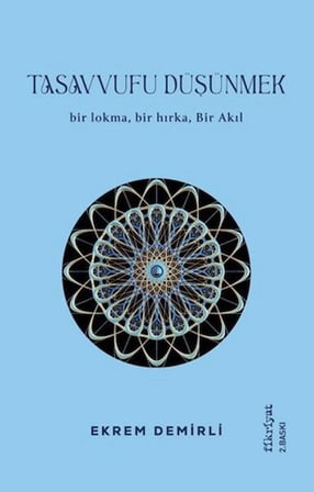 Tasavvufu Düşünmek