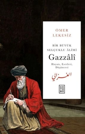 Bir Büyük Selçuklu Alimi Gazzali