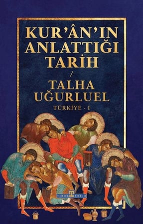 Kur’an’ın Anlattığı Tarih Türkiye