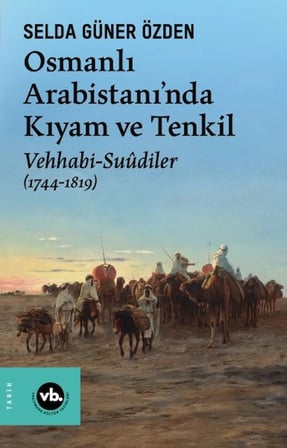Osmanlı Arabistani’nda Kıyam Ve Tenkil