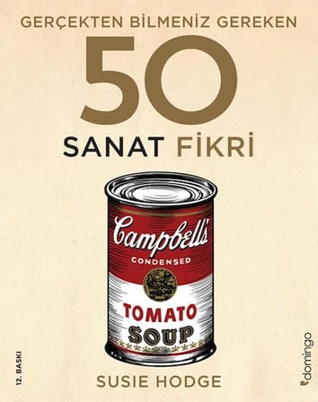 Kapsulavm Gerçekten Bilmeniz Gereken 50 Sanat Fikri Kitabı Susie Hodge