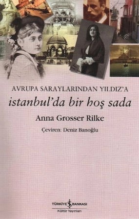 Kapsulavm İstanbul'da Bir Hoş Sada Edebiyat Kuramı Kitapları Anna Grosser Rilke Karton Kapak 315 Sayfa 2. Hamur 2017 Basım