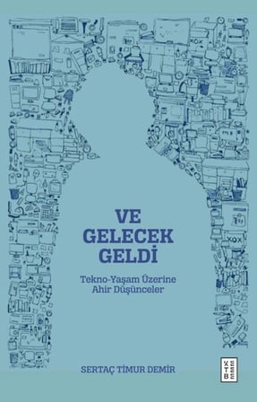 Ve Gelecek Geldi