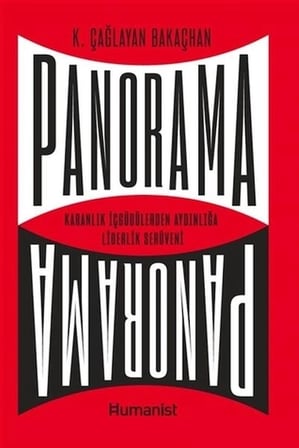 Panorama Karanlık İçgüdülerden Aydınlığa Liderlik Serüveni