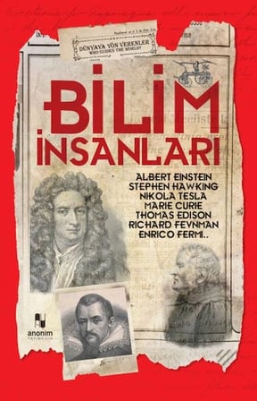 Bilim İnsanları - Dünyaya Yön Verenler