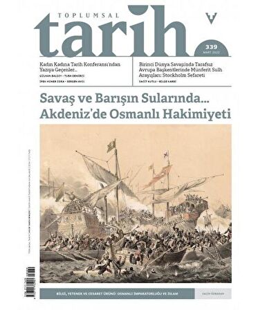 Toplumsal Tarih Dergisi 339 Mart 2022