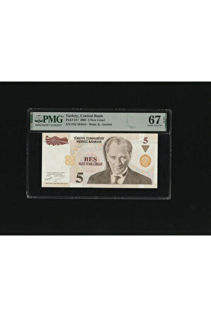 Beş Yeni Türk Lirası 5 YTL P217 2005 PMG 67 EPQ SUPERB GEM UNC S/N F82 204354 8. EMS 1. Tertip