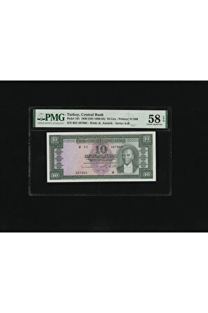 10 TL ON Türk Lirası 1960-1963 P 161 PMG 58 EPQ ÇA S/N B52 387804 / 5. EMS 6.Tertip