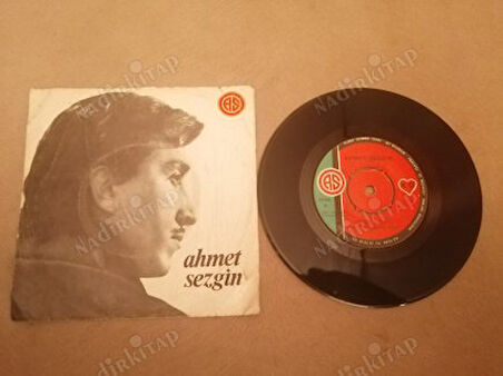 AHMET SEZGİN - CANIM CANIM / BU FANİ DÜNYADA 45 LİK PLAK