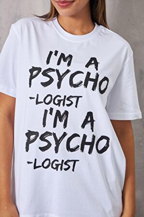 The Champ I'm A Psycho Logıst Yazılı Oversize Beyaz Kadın T-Shirt 