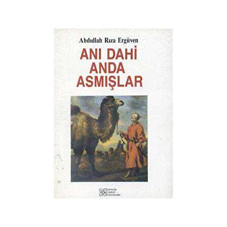 Anı Dahi Anda Asmışlar