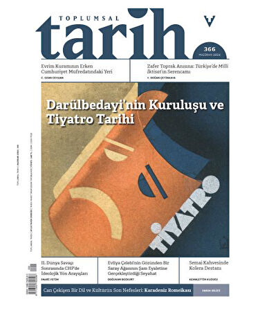 Toplumsal Tarih Dergisi 366 Haziran 2024